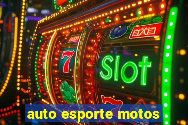 auto esporte motos